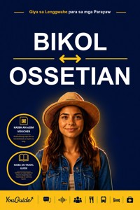 The Language Guide for Travelers - Bikol to Ossetian - YouGuide - ebook