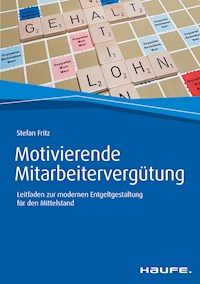 Motivierende Mitarbeitervergütung - Stefan Fritz - ebook