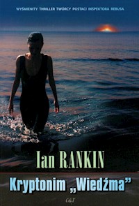 Kryptonim Wiedźma - 	Rankin Ian - książka