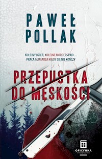 Przepustka do męskości - Paweł Pollak - ebook + audiobook
