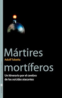 Mártires mortíferos - Adolf Tobeña Pallarés - ebook