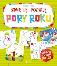 Bawię się i poznaję Pory roku - Fanti Roberta - książka