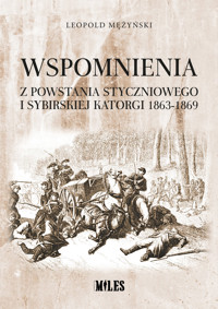 Wspomnienia z powstania styczniowego i sybirskiej katorgi 1863-1869 - Mężyński Leopold - książka