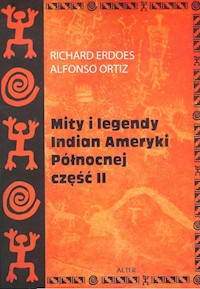 Mity i legendy Indian Ameryki Północnej Część II -  - książka