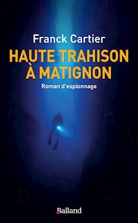 Haute trahison à Matignon - Franck Cartier - ebook