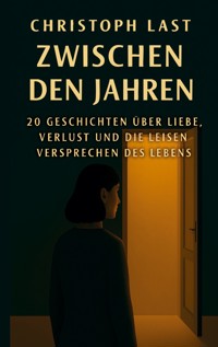 Zwischen den Jahren - Christoph Last - ebook
