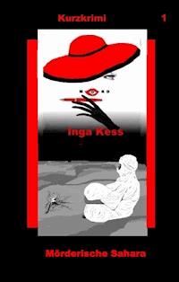 Mörderische Sahara - Inga Kess - ebook