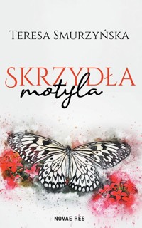 Skrzydła motyla - Smurzyńska Teresa - ebook + książka