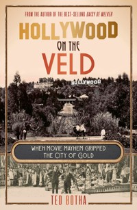 Hollywood on the Veld - Ted Botha - ebook