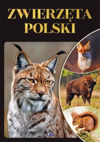 Zwierzęta Polski - zbiorowa praca - książka
