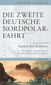 Die Zweite Deutsche Nordpolarfahrt - Karl Christian Koldewey - ebook