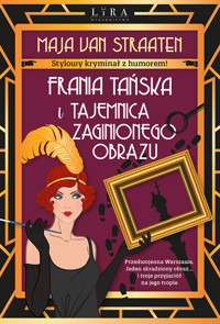 Frania Tańska i tajemnica zaginionego obrazu - Maja van Straaten - ebook + audiobook