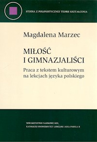 Miłość i gimnazjaliści - Marzec Magdalena - książka