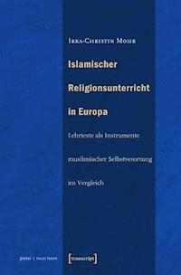 Islamischer Religionsunterricht in Europa - Irka-Christin Mohr - ebook