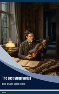 The Lost Stradivarius - John Meade Falkner - ebook