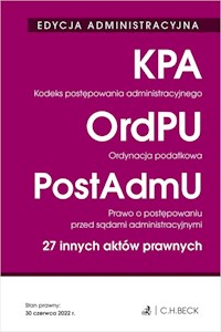 Kodeks postępowania administracyjnego Ordynacja podatkowa Prawo o postępowaniu przed sądami administracyjnymi -  - książka