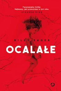 Ocalałe - Sager Riley - książka