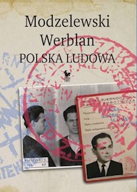 Modzelewski Werblan Polska Ludowa - Robert Walenciak - książka