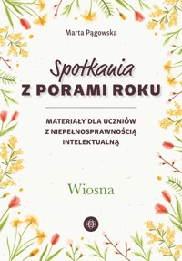 Spotkania z porami roku Wiosna - Pągowska Marta - książka