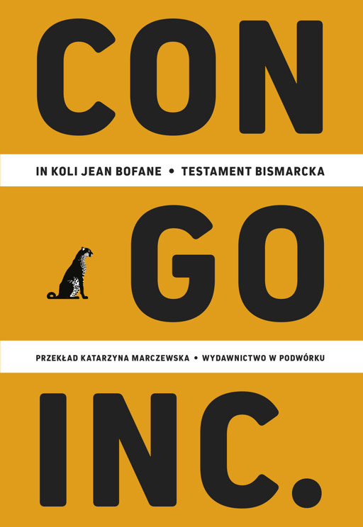 Okładka książki Congo Inc. Testament Bismarcka - In Koli Jean Bofane