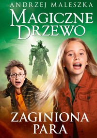 Magiczne Drzewo. Zaginiona para - Andrzej Maleszka - książka