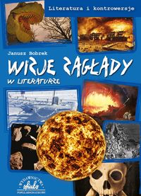 Wizje zagłady w literaturze - Bobrek Janusz - książka