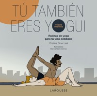 Tú también eres yogui - Cristina Giner - ebook