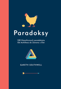 Paradoksy. 100 filozoficznych paradoksów - Gareth Southwell - książka