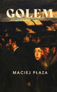 Golem - Maciej Płaza - książka