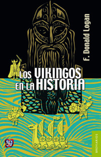 Los vikingos en la historia - F. Donald Logan - ebook