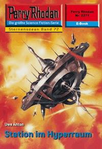 Perry Rhodan 2271: Station im Hyperraum -  Uwe Anton - ebook