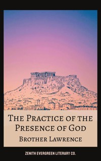 The Practice of the Presence of God - Brother Lawrence - ebook
