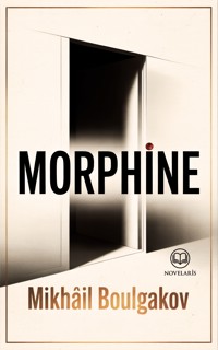 Morphine - Mikhaïl Boulgakov - ebook