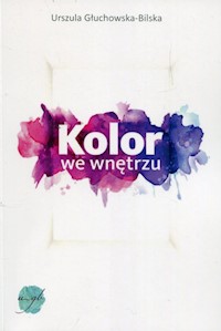 Kolor we wnętrzu Poradnik - Urszula Głuchowska-Bilska - książka