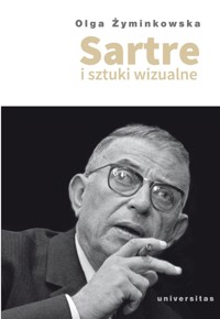 Sartre i sztuki wizualne - Olga Żyminkowska - książka