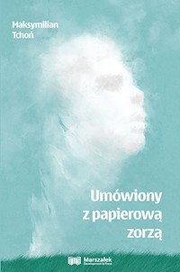 Umówiony z papierową zorzą - Tchoń Maksymilian - książka
