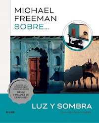 Michael Freeman sobre luz y sombra - Michael Freeman - ebook