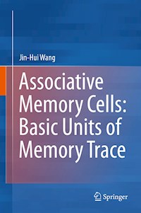 Associative Memory Cells: Basic Units of Memory Trace - Jin-Hui Wang - ebook