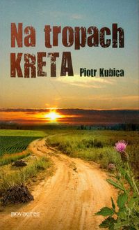 Na tropach kreta - Kubica Piotr - książka