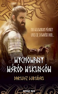 Wychowany wśród Wikingów - Lubiński Dariusz - ebook + audiobook + książka