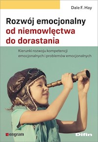 Rozwój emocjonalny od niemowlęctwa do dorastania - Hay Dale F. - książka