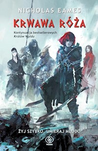 Krwawa Róża - Nicholas Eames - książka