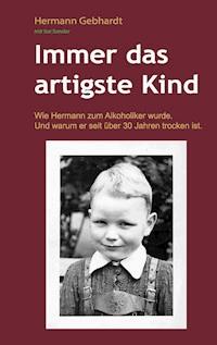 Immer das artigste Kind - Hermann Gebhardt - ebook