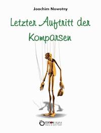 Letzter Auftritt der Komparsen - Joachim Nowotny - ebook