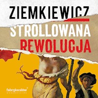 Strollowana rewolucja - Rafał Ziemkiewicz - ebook + audiobook + książka