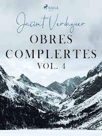 Obres complertes. Vol. 4 - Jacint Verdaguer i Santaló - ebook