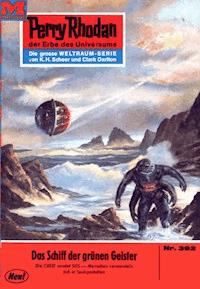 Perry Rhodan 392: Das Schiff der grünen Geister - Clark Darlton - ebook