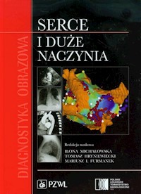 Diagnostyka obrazowa Serce i duże naczynia -  - książka