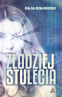 Złodziej stulecia - Gaja Kołodziej - książka