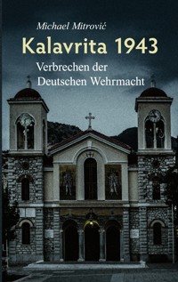 Kalavrita 1943 - Michael Mitrovic - ebook